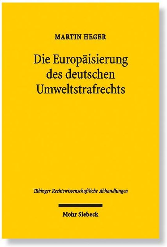 Die Europäisierung des deutschen Umweltstrafrechts