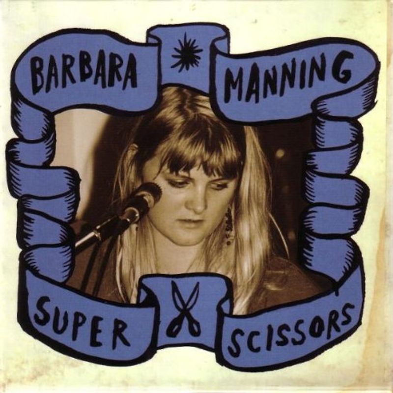 Barbara Manning - Super Scissors