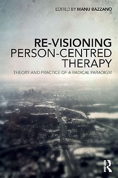 Re-Visioning Person-Centred Therapy