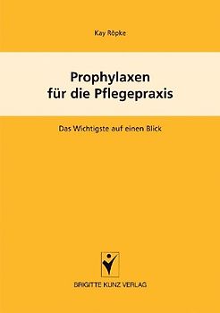 Prophylaxen für die Pflegepraxis