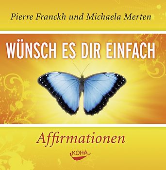 Wünsch es dir einfach – Affirmationen
