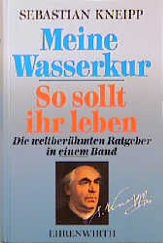Meine Wasserkur /So sollt ihr leben