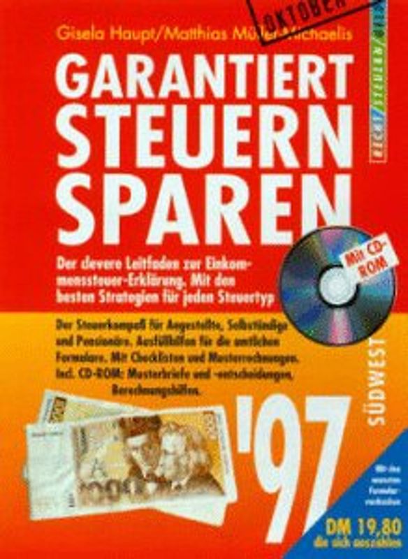 Garantiert Steuern sparen 1997. Der clevere Leitfaden zur Einkommensteuererklärung. Mit den besten Strategien für jeden Steuertyp