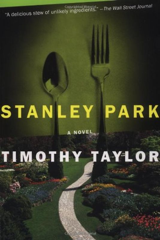 Stanley Park: A Novel - Timothy Taylor