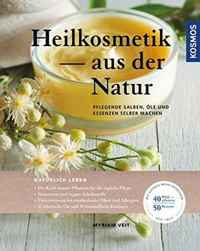 Heilkosmetik aus der Natur