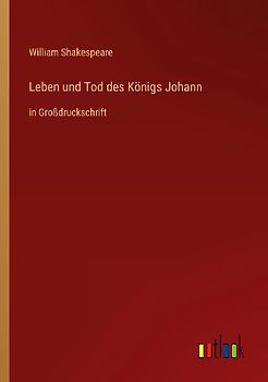 Leben und Tod des Königs Johann