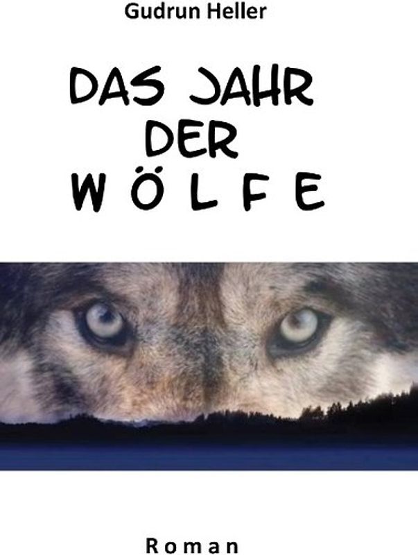 Das Jahr der Wölfe