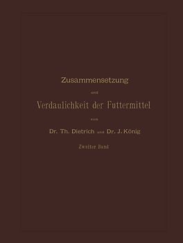 Zusammensetzung und Verdaulichkeit der Futtermittel