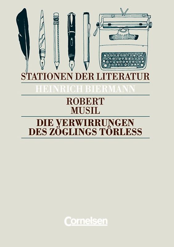 Stationen der Literatur / Die Verwirrungen des Zöglings Törleß