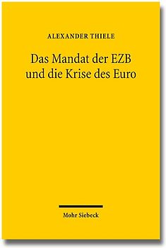 Das Mandat der EZB und die Krise des Euro