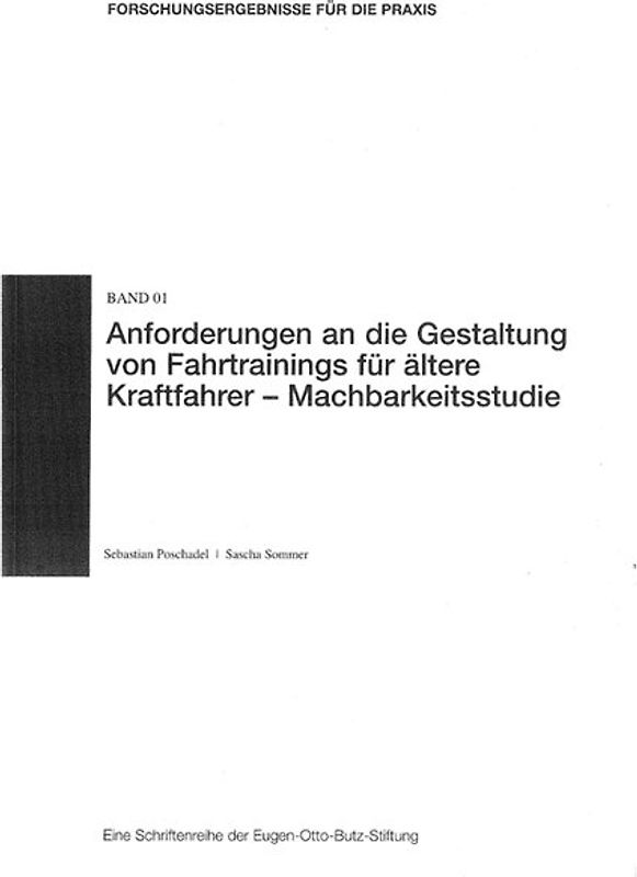 Anforderungen an die Gestaltung von Fahrtrainings für ältere Kraftfahrer - Machbarkeitsstudie