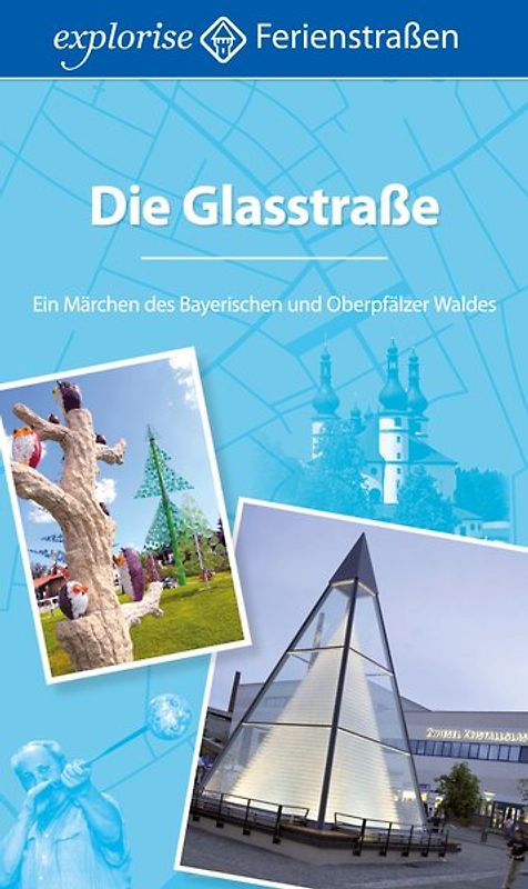Die Glasstraße