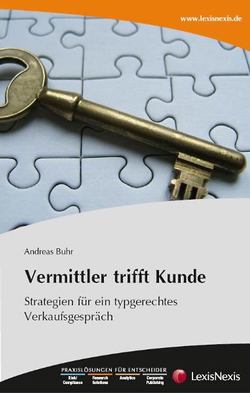 Vermittler trifft Kunde. Strategien für ein typgerechtes Verkaufsgespräch