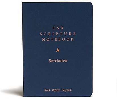 Chiristian Standard Bible Scripture Notebook, Revelation: Read - Reflect - Respond