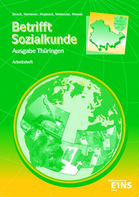 Betrifft Sozialkunde / Betrifft Sozialkunde - Ausgabe Thüringen. Ausgabe Thüringen / Arbeitsheft: Arbeitsheft