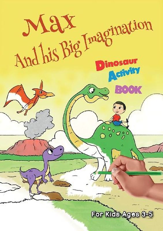 Max And his Big Imagination - Dinosaur Activity Book
