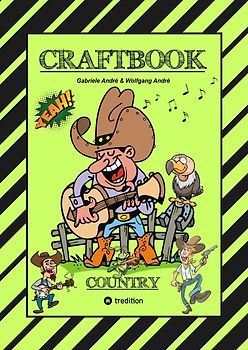 CRAFTBOOK - 100 SEITEN WILDER WESTEN - COUNTRY MUSIC - COWBOYS & COWGIRLS - BANDITEN - INDIANER - SALOON - PFERDE - KNIFFLIGE RÄTSEL - AUSGABEN