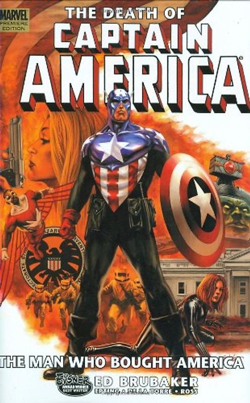Captain America: The Death of Captain America Volume 3 - The Man Who Bought America: Death of Captain America - The Man Who Bought America Premiere v. 3 - Ed Brubaker