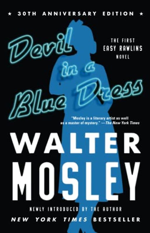 Devil in a Blue Dress (30th Anniversary Edition): An Easy Rawlins Novel (Easy Rawlins Mystery, Band 1)