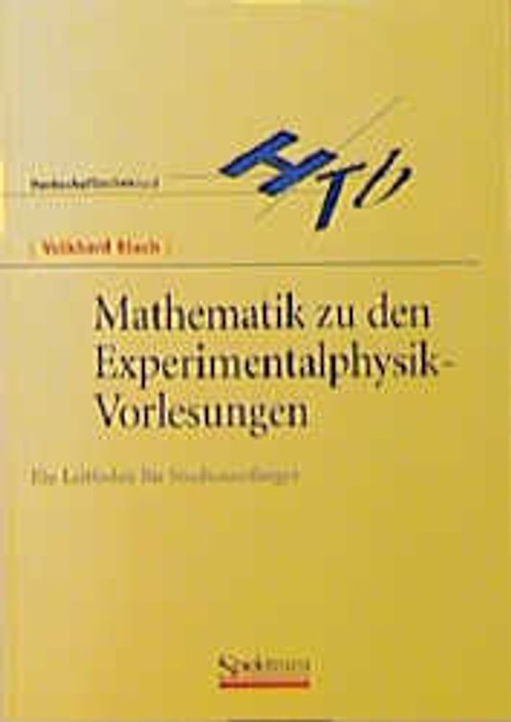 Mathematik zu den Experimentalphysik-Vorlesungen