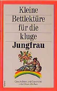 Kleine Bettlektüre für die kluge Jungfrau