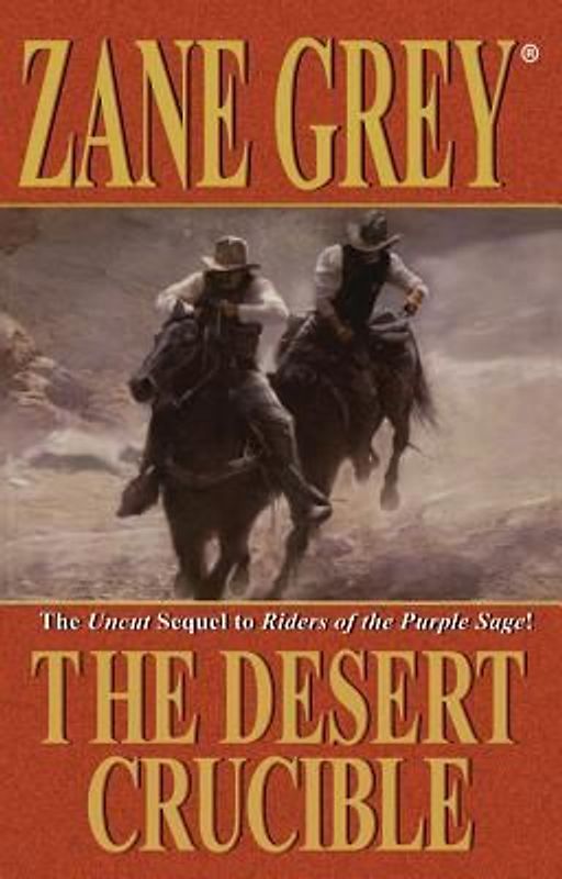 The Desert Crucible