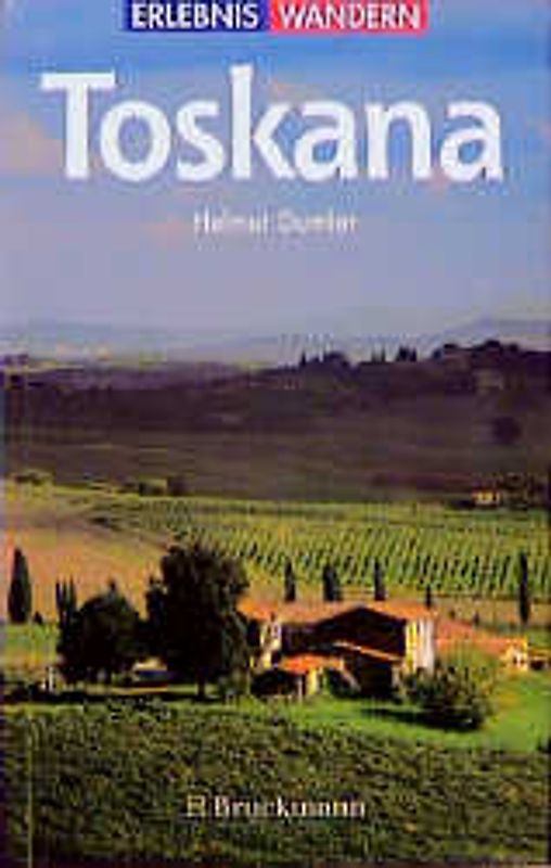 Wanderungen in der Toskana. Städte - Inseln - Berge