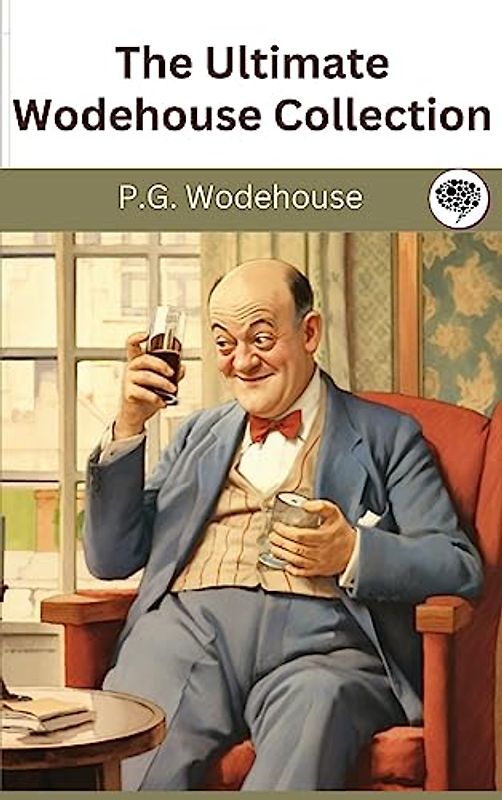 The Ultimate Wodehouse Collection