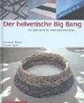 Der helvetische Big Bang
