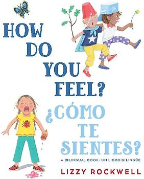 How Do You Feel?/¿Cómo Te Sientes?