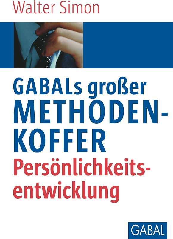 GABALs großer Methodenkoffer. Persönlichkeitsentwicklung