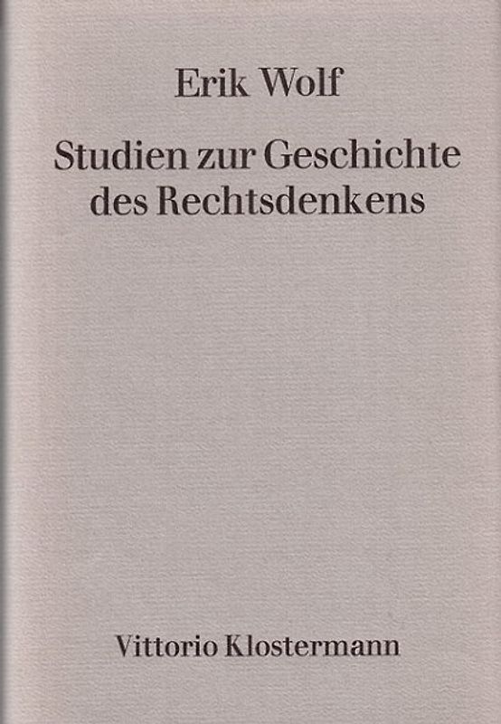 Studien zur Geschichte des Rechtsdenkens