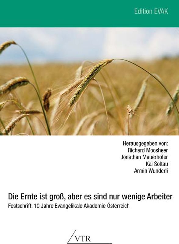 Die Ernte ist groß, aber es sind nur wenige Arbeiter