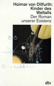 Kinder des Weltalls. Der Roman unserer Existenz