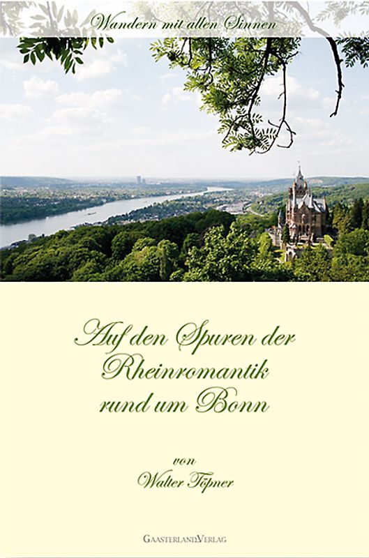 Auf den Spuren der Rheinromantik rund um Bonn