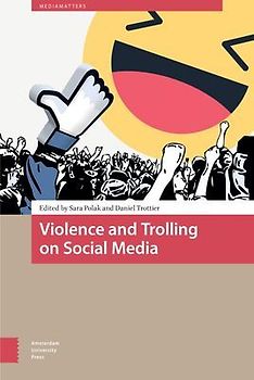 Violence and Trolling on Social Media
