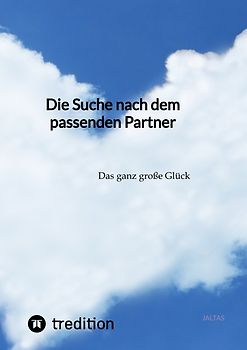 Die Suche nach dem passenden Partner