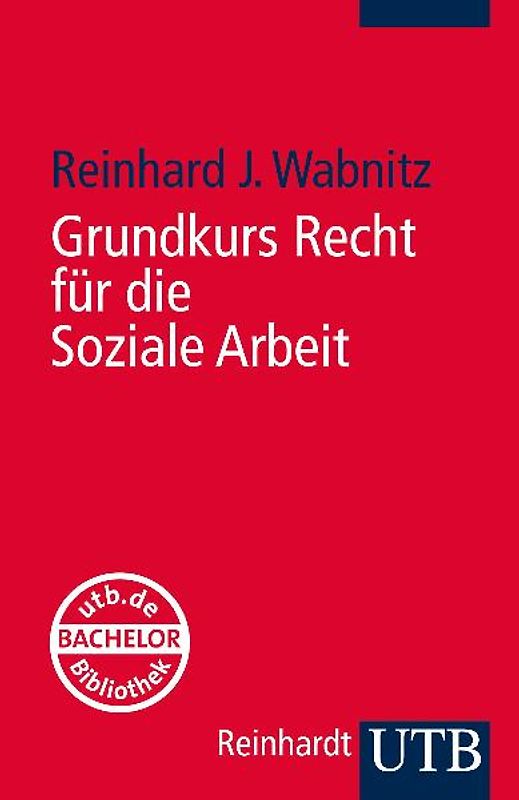 Grundkurs Recht für die Soziale Arbeit