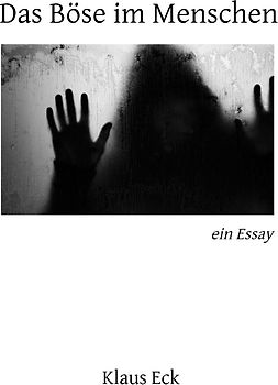 Das Böse im Menschen