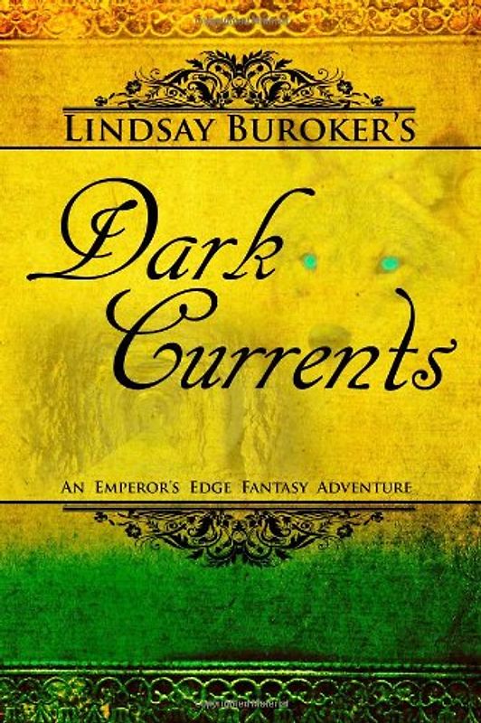 Dark Currents: The Emperor's Edge Book 2 (The Emperor's Edge Fantasy Adventure) - Buroker, Lindsay