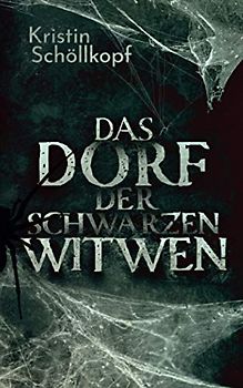 Das Dorf der Schwarzen Witwen