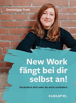 New Work fängt bei dir selbst an!