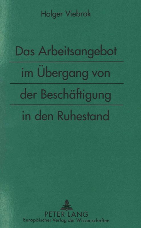 Das Arbeitsangebot im Übergang von der Beschäftigung in den Ruhestand