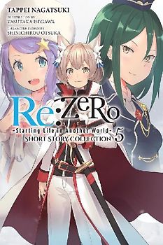 RE: Zero -Starting Life in Another World- Short Story Collection, Vol. 5 (Light Novel)