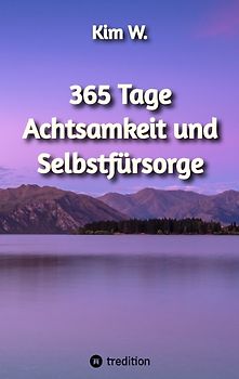 365 Tage Achtsamkeit und Selbstfürsorge
