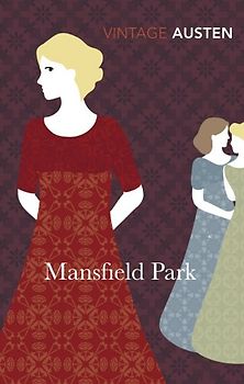 Mansfield Park (Vintage Classics) - Jane Austen