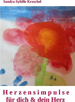 Herzensimpulse für dich und dein Herz