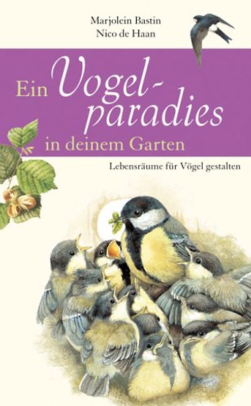 Ein Vogelparadies in Deinem Garten