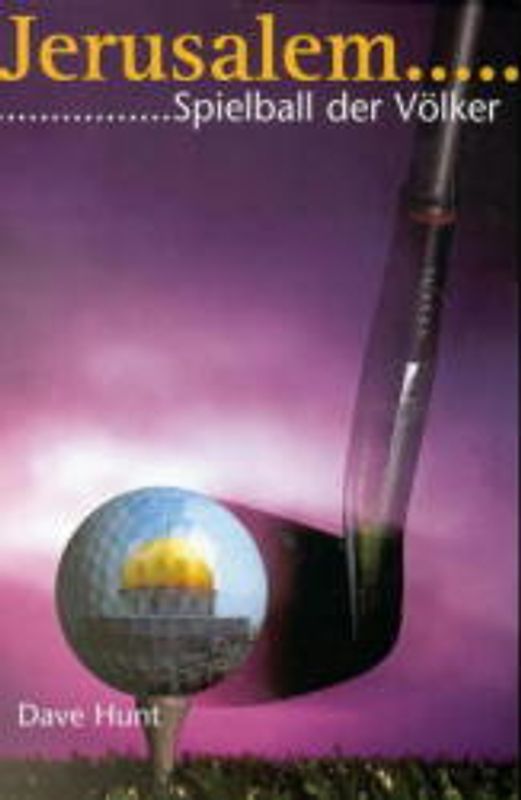 Jerusalem - Spielball der Völker