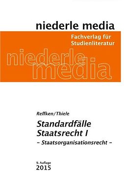 Standardfälle Staatsrecht 1 - Staatsorganisationsrecht - 2023